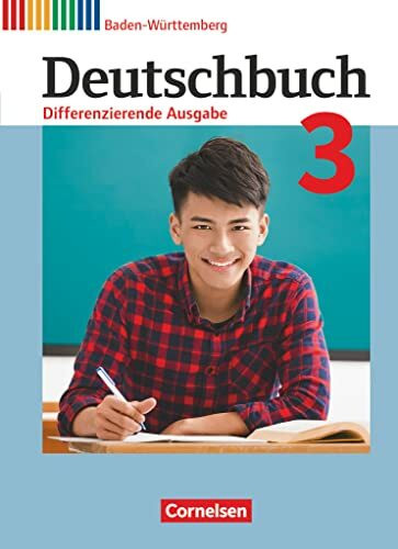 Deutschbuch - Sprach- und Lesebuch - Differenzierende Ausgabe Baden-Württemberg 2016 - Band 3: 7. Schuljahr: Schulbuch (Deutschbuch, Differenzierende ... Baden-Württemberg 2016, Band 3: 7. Schuljahr)