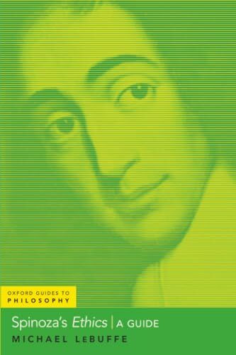 Oxford University Press Inc Spinoza's Ethics, A Guide (Oxford Guides To Philosophy)