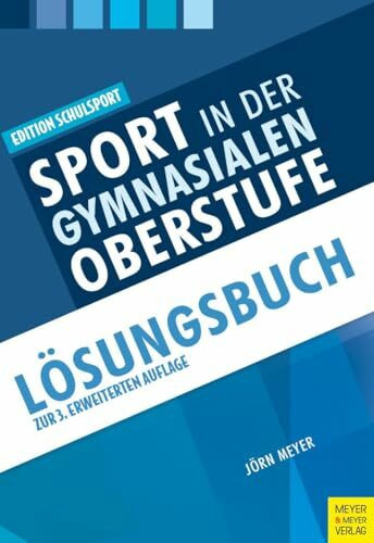 Sport in der gymnasialen Oberstufe: Lösungsbuch