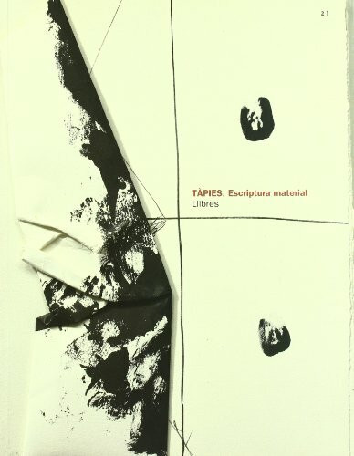 Antoni Tàpies, escriptura material. Llibres: Material Writing