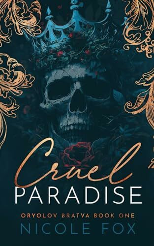 Cruel Paradise (Oryolov Bratva, Band 1)