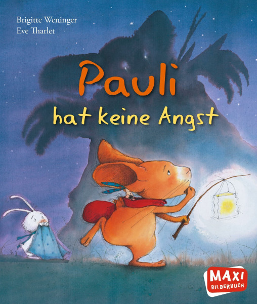 Pauli hat keine Angst (MAXI Bilderbuch)