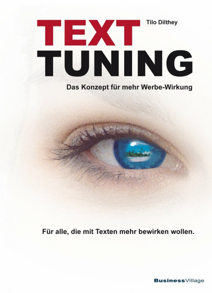 TEXT-TUNING: Das Konzept für mehr Werbewirkung