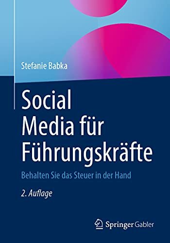 Social Media für Führungskräfte: Behalten Sie das Steuer in der Hand Social Media für Führungskräfte: Behalten Sie das Steuer in der Hand