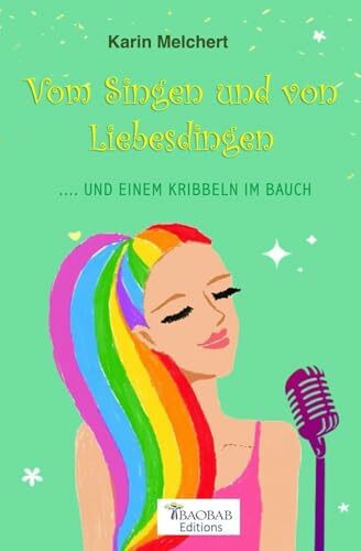 Vom Singen und von Liebesdingen: ...und einem Kribbeln im Bauch