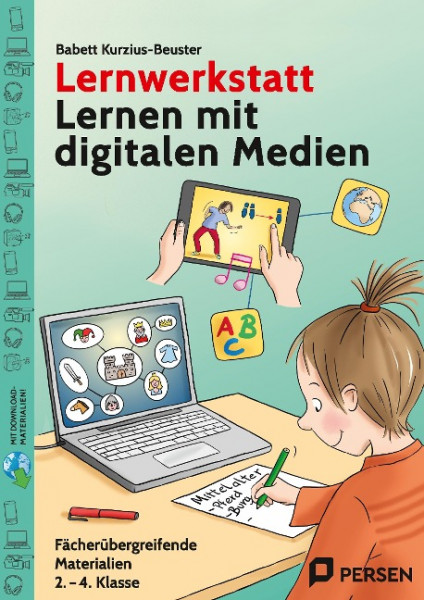 Lernwerkstatt Lernen mit digitalen Medien