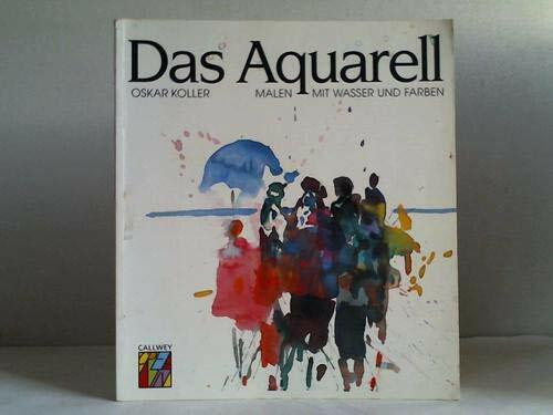 Das Aquarell: Malen mit Wasser und Farben (Callwey Creativ)