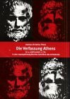 Die Verfassung Athens: Im 5. Jahrhundert v. Chr. in den staatsphilosophischen Schriften des Aristoteles