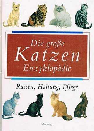 Die grosse Katzen-Enzyklopädie. Von A bis Z