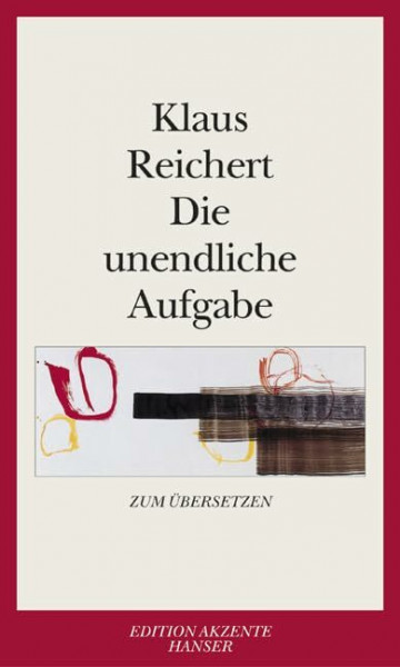 Die unendliche Aufgabe: Zum Übersetzen