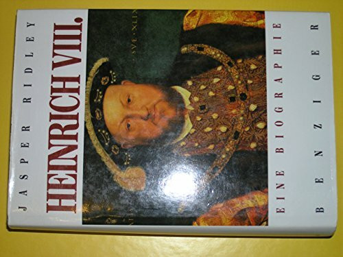 Heinrich VIII.: Eine Biographie