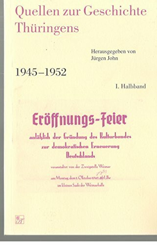 Quellen zur Geschichte Thüringens: 1945-1952