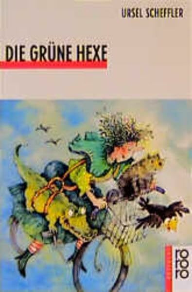 Die grüne Hexe. ( Ab 10 J.)