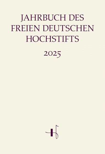 Jahrbuch des Freien Deutschen Hochstifts 2025