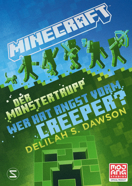 Minecraft - Der Monstertrupp: Wer hat Angst vorm Creeper?: Ein offizieller Minecraft-Roman | Für Minecraft-Fans ab 12 Jahren (Monstertrupp-Trilogie, Band 3)