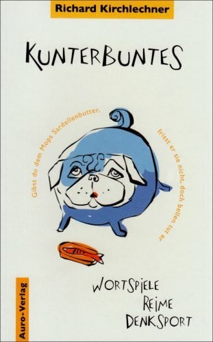 Kunterbuntes: Wortspiele, Reime, Denksport