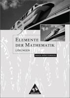 Elemente der Mathematik 9. Lösungen. Sekundarstufe 1. Baden-Württemberg