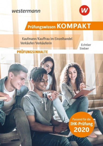 Prüfungswissen KOMPAKT - Kaufmann/Kauffrau im Einzelhandel - Verkäufer/Verkäuferin