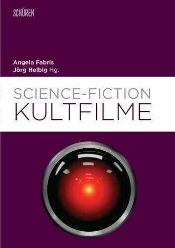 Science-Fiction-Kultfilme (Marburger Schriften zur Medienforschung)