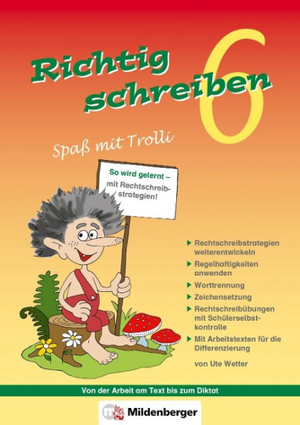 Richtig schreiben - Spaß mit Trolli, 6. Schuljahr, Druckschrift