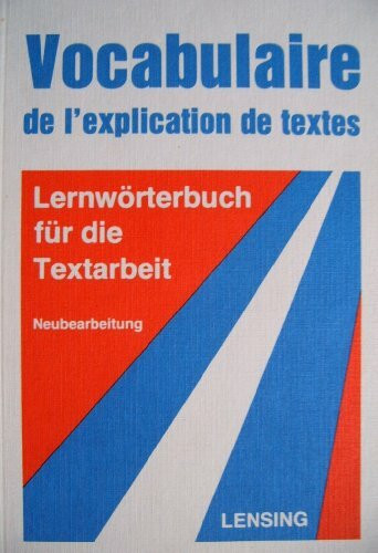 Vocabulaire de l'explication de textes: Lernwörterbuch für die Textarbeit