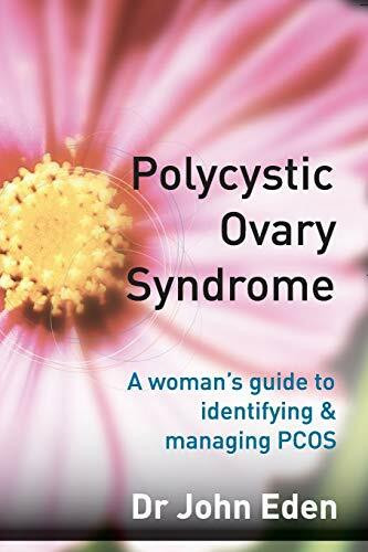 Polycystic Ovary Syndrome: A Woman's Guide to Identifying and Managing PCOS: A Woman's Guide to Identifying & Managing PCOS