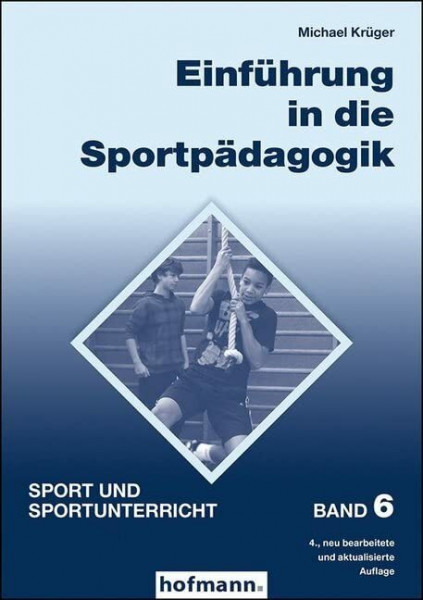 Einführung in die Sportpädagogik (Sport und Sportunterricht)