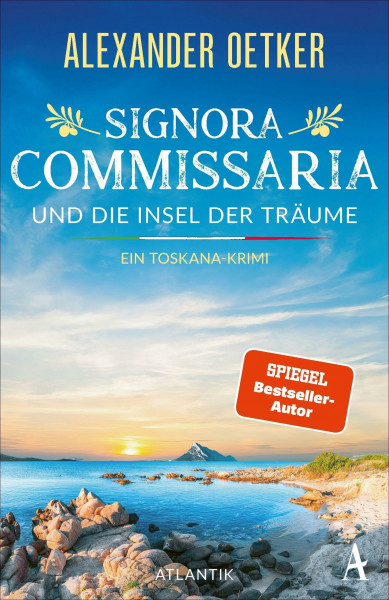 Signora Commissaria und die Insel der Träume: Ein Toskana-Krimi | Mord und Intrigen in der Welt der Haute Couture (Giulia Ferrari ermittelt, Band 4)
