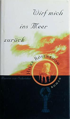 Wirf mich ins Meer zurück