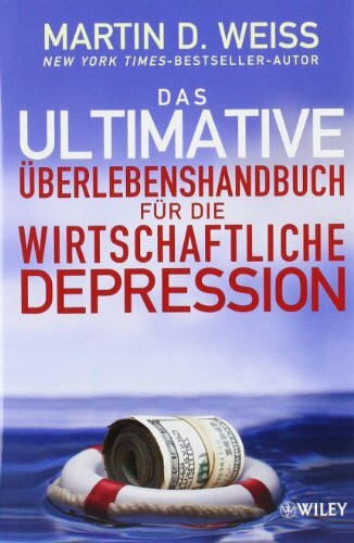 Wiley-Vch Das Ultimative Überlebenshandbuch Für Die Wirtschaftliche Depression