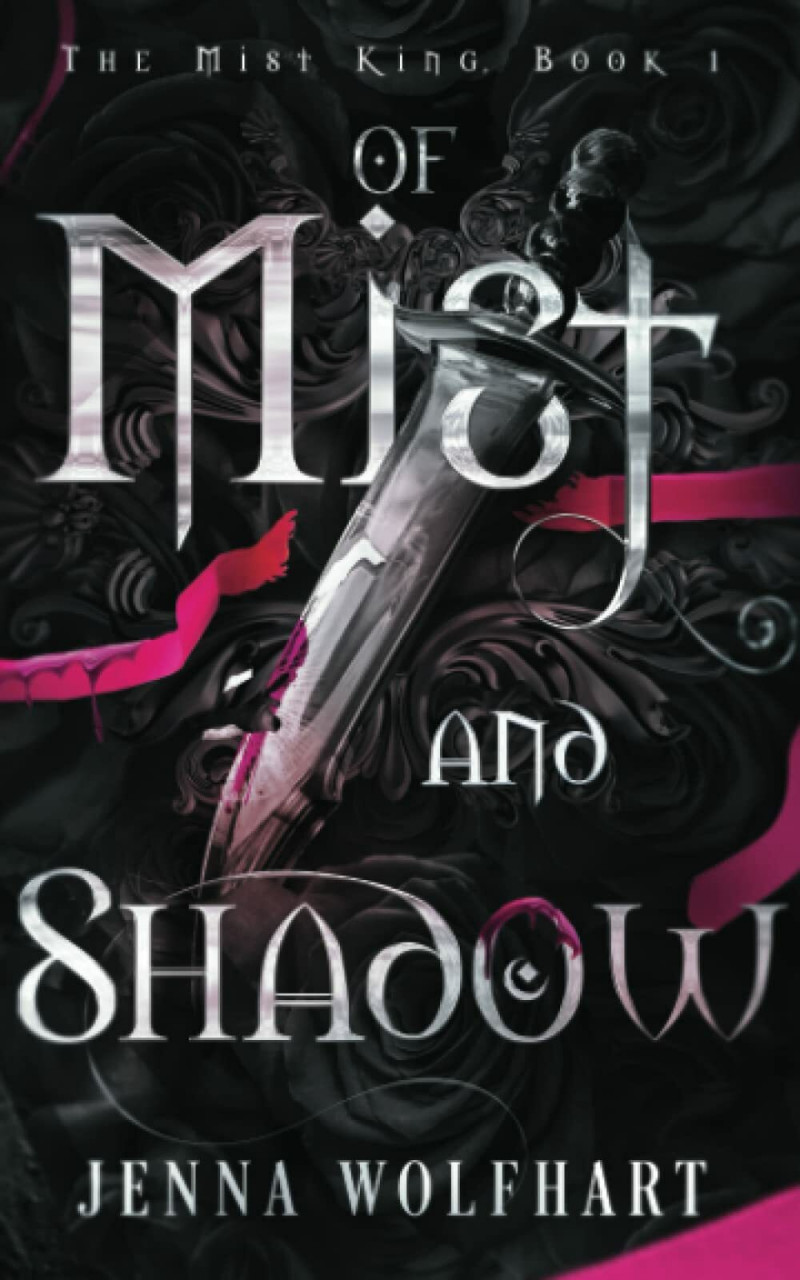 Jenna Wolfhart Of Mist And Shadow (The Mist King, Band 1)
