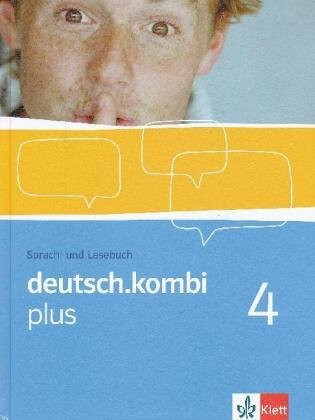 deutsch.kombi plus 4: Sprach- und Lesebuch Klasse 8 (deutsch.kombi plus. Allgemeine Ausgabe ab 2009)