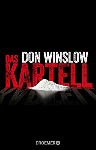 Das Kartell: Roman (Die Kartell-Saga, Band 2)
