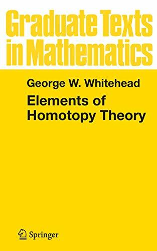 Elements of Homotopy Theory (Graduate Texts in Mathematics, 61, Band 61) Elements of Homotopy Theory (Graduate Texts in Mathematics, 61, Band 61)