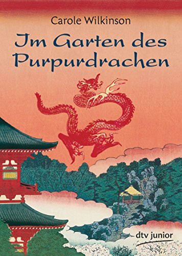Deutscher Taschenbuch Verlag Im Garten Des Purpurdrachen (dtv Junior)