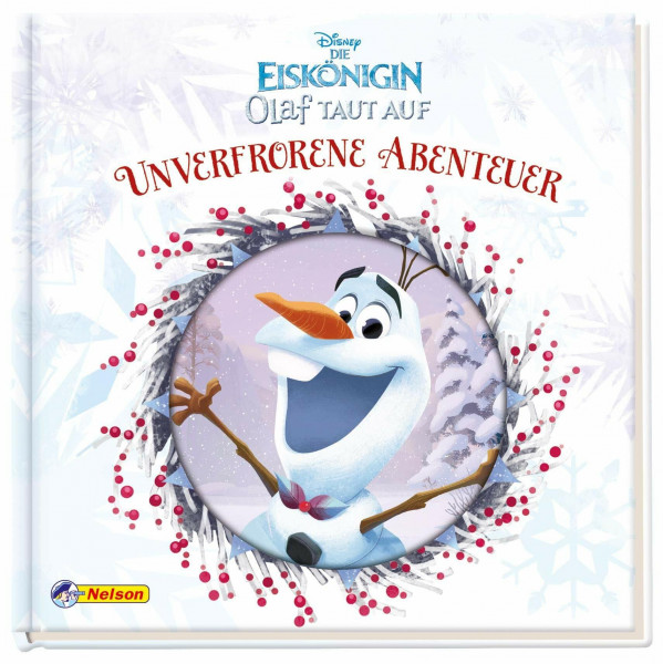 Disney Die Eiskönigin Olaf taut auf: Unverfrorene Abenteuer (Disney Eiskönigin)