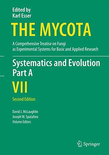 Systematics and Evolution: Part A (The Mycota, 7A, Band 7)