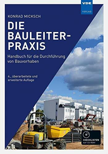 Die Bauleiterpraxis: Handbuch für die Durchführung von Bauvorhaben