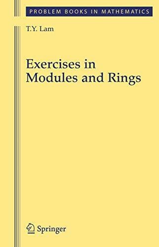 Exercises in Modules and Rings (Problem Books in Mathematics)