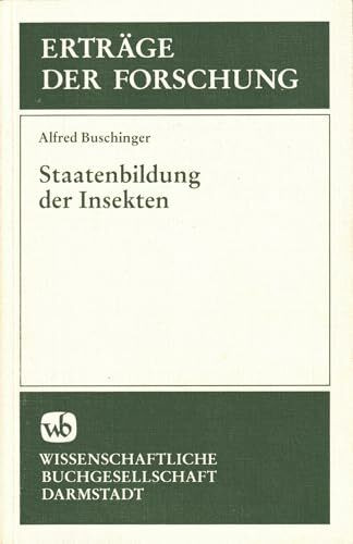 Staatenbildung der Insekten (Erträge der Forschung)