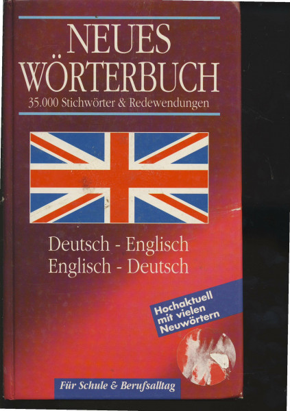 Neues Wörterbuch Deutsch - Englisch / Englisch - Deutsch