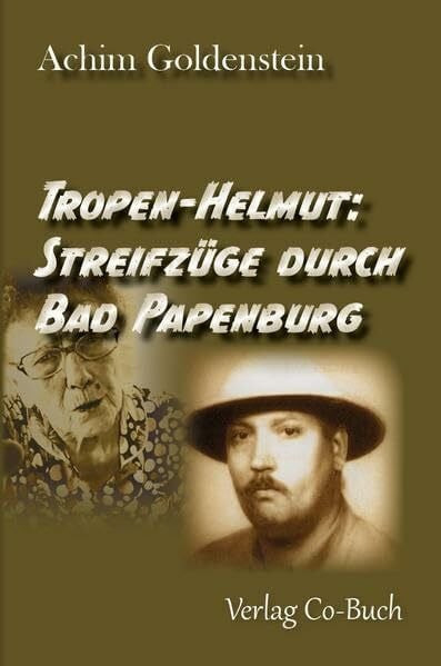 Tropen-Helmut: Streifzüge durch Papenburrg