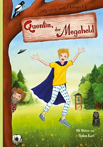 Quentin, der Megaheld: Abenteuergeschichten mit Tiefgang