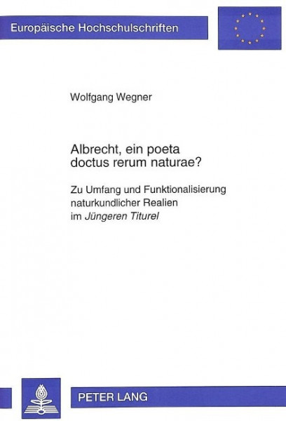 Albrecht, ein poeta doctus rerum naturae?