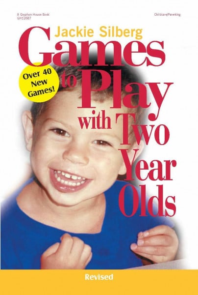 Games to Play with Two Year Olds, Revised (Games to Play, 3)