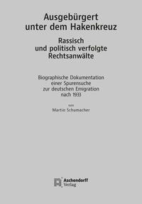 Ausgebürgert unter dem Hakenkreuz. Rassisch und politisch verfolgte Rechtsanwälte