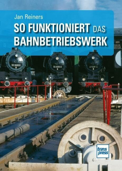 So funktioniert das Bahnbetriebswerk: DE