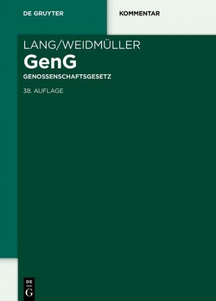 Lang/Weidmüller. Genossenschaftsgesetz