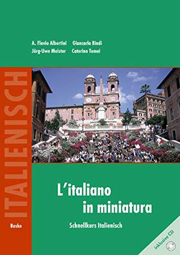 L'italiano in miniatura: Schnellkurs Italienisch L'italiano in miniatura: Schnellkurs Italienisch
