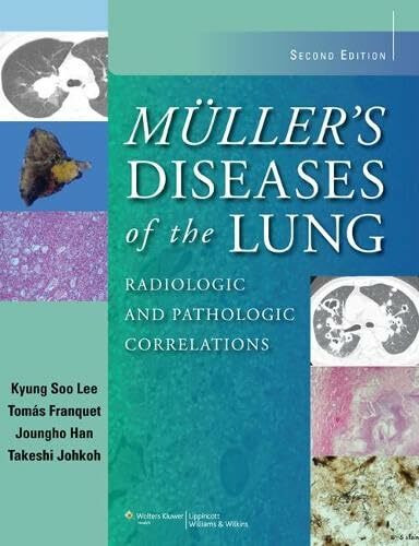 Muller's Diseases of the Lung: Radiologic and Pathologic Correlations